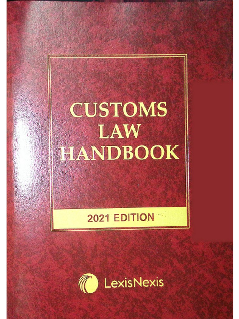 Customs Law Handbook by Nexis 2021